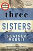 Three Sisters by Heather Morris Hardback Book 9781838772628