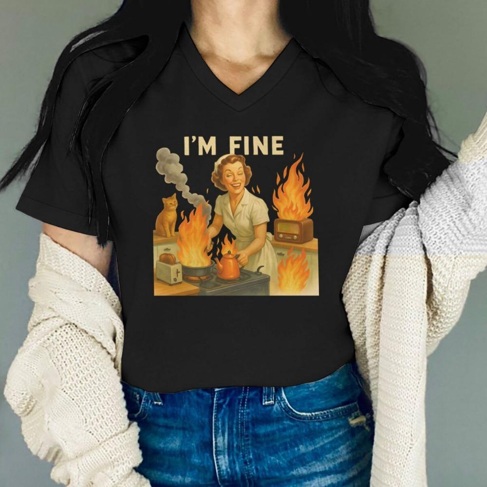 

I’m Fine Retro Meme T-shirts Sarcastic Shirt for Women Funny Housewife Graphic Tee Fashion Casual Short Sleeve V-neck T-shirt S