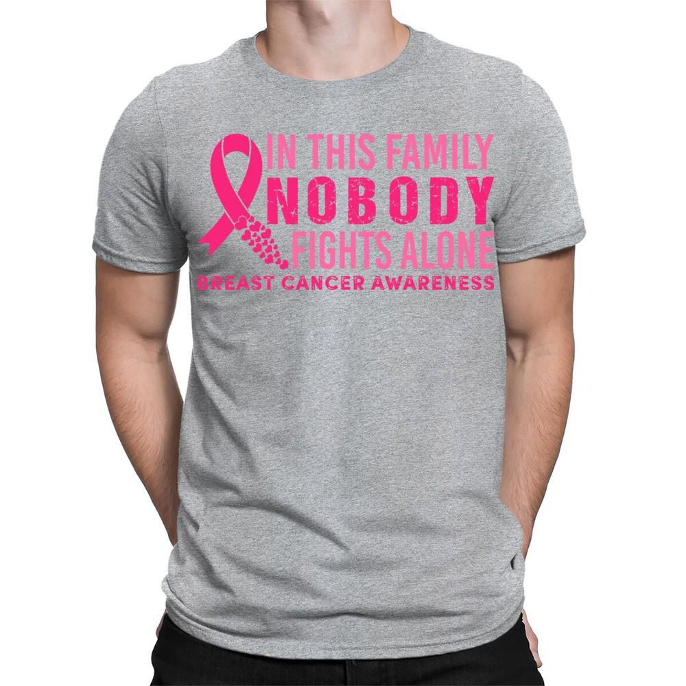 Breast Cancer Awareness Nobody Fights Alone Mens Womens TShirts Tee Top TA38