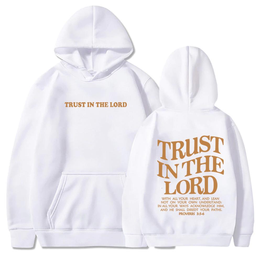 Trust in The Lord Hoodie Christian Jesus Bible Verse Hoodie Religious Faith Hoodie Harajuku Hip Hop Pullover Tops Sweatshirt