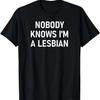 Personne ne sait que je suis Lesbienne, Gay, Fierté, LBGT, Drôle, T-shirt Famille