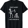 Funny Chiropractor Orthopedic Doctor Design Got the Back T-Shirt