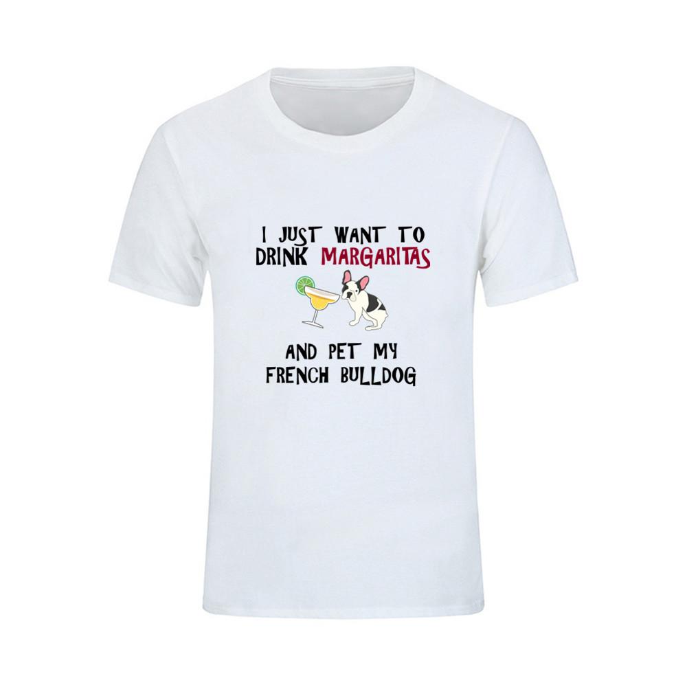 Design Tee Shirt I Just Want To Drink Margaritas And Pet My Bulldog Hippie 3D
