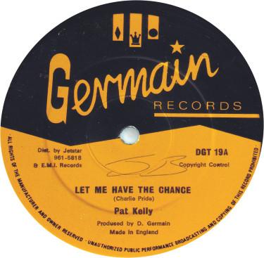 

12inch Record PAT KELLY Let Me Have The Chance DGT19 Germain Records UK Reggae Ska Dub Used