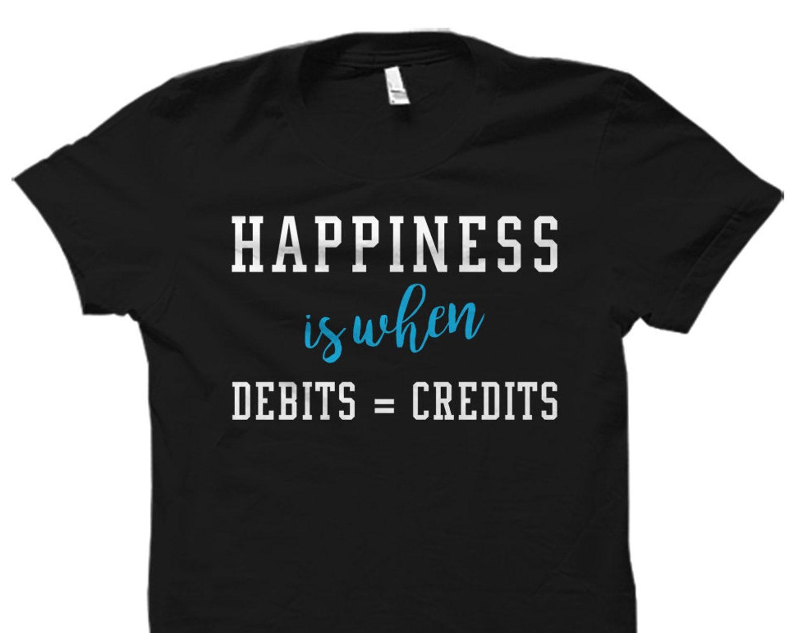 Tax Accountant Shirt for Accountant Gift Tax Shirt Tax Season Shirt Accountant Shirts Debt Free Shirt Zero Debt Shirt Financial #OS1585 2XL