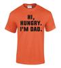 Funny Dad Joke Hi Hungry Im Dad T Shirt