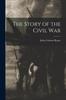 Kniha The Story of the Civil War