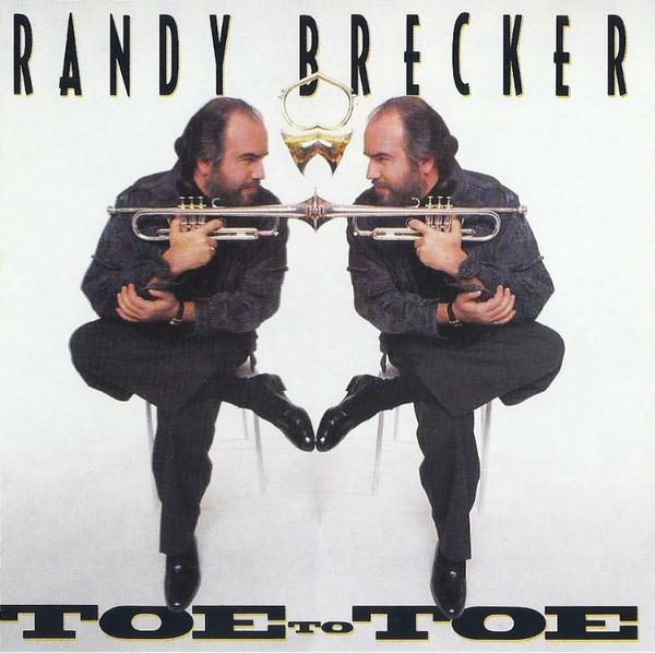 

CD RANDY BRECKER - Toe To Toe MCAD6334 MCA Records 1990 US Jazz Used