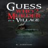 Guess Who Murder In a Village by R. Johnson Hardback Book 9781035876266