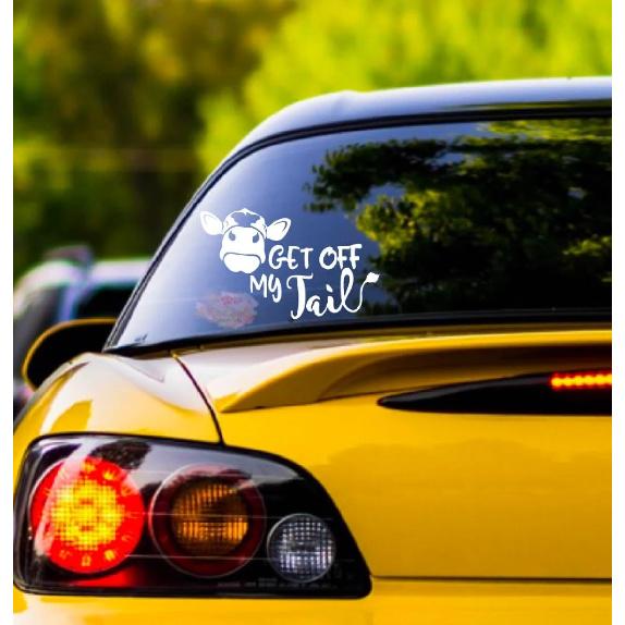Cow GET Off My Tail Car Sticker Outdoor Rated Vinyl Sticker Decal for Car Windows, Bumpers, Laptops or Crafts (18cm, White)