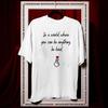 Im a World Where You Can Be Anything Be Kind Shirt Women Unisex Casual Cotton Printed T Shirts Adult Fashion Ropa Hombre