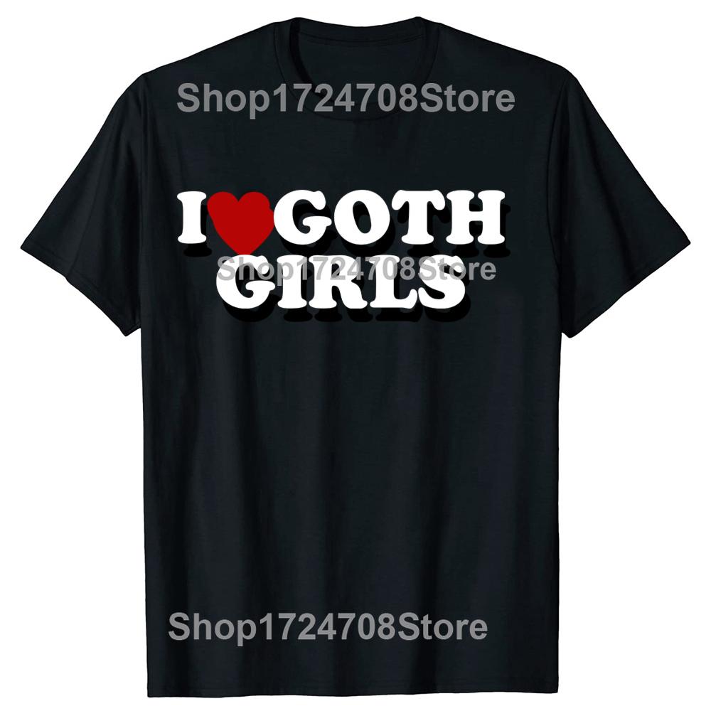 Lustiges Ich liebe Goth-Mädchen Rotes Herz Grafik T-Shirts T-Shirt Herren Damenmode Lässig Übergroß 100% Baumwoll T-Shirt