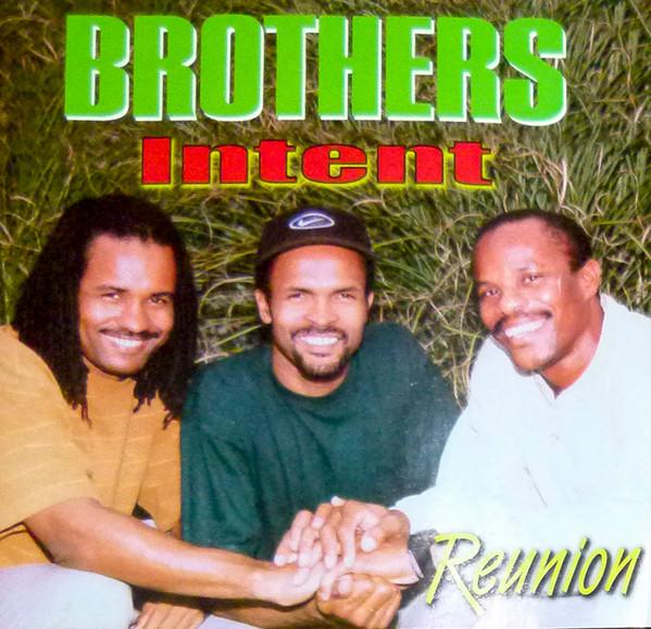 

CD BROTHERS INTENT - Reunion NONE Not On Label 1999 US Reggae, Ska & Dub Used