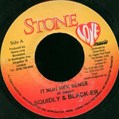 7-Zoll Schallplatte SQUIDLY RANKS & BLACK-ER / HARRY TO - It Nuh Mek Sense / Dem Fi Let It Go KEINE Stone Love Musi Jamaika Reggae, Ska & Dub Gebraucht