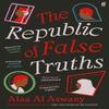 The Republic of False Truths by Alaa Al Aswany Paperback Book 9780571347612