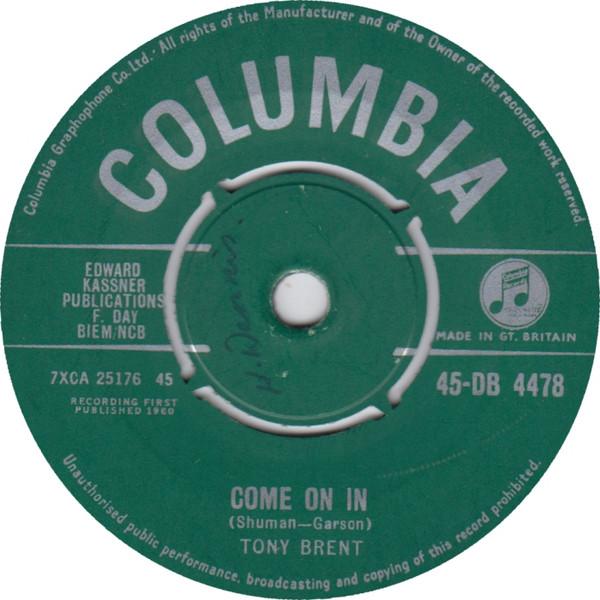 

7inch Record TONY BRENT - Come On In 45DB4478 Columbia 1960 UK Pop Used