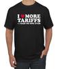I Love More Tariffs, Said No One Ever Men's T- Shirt