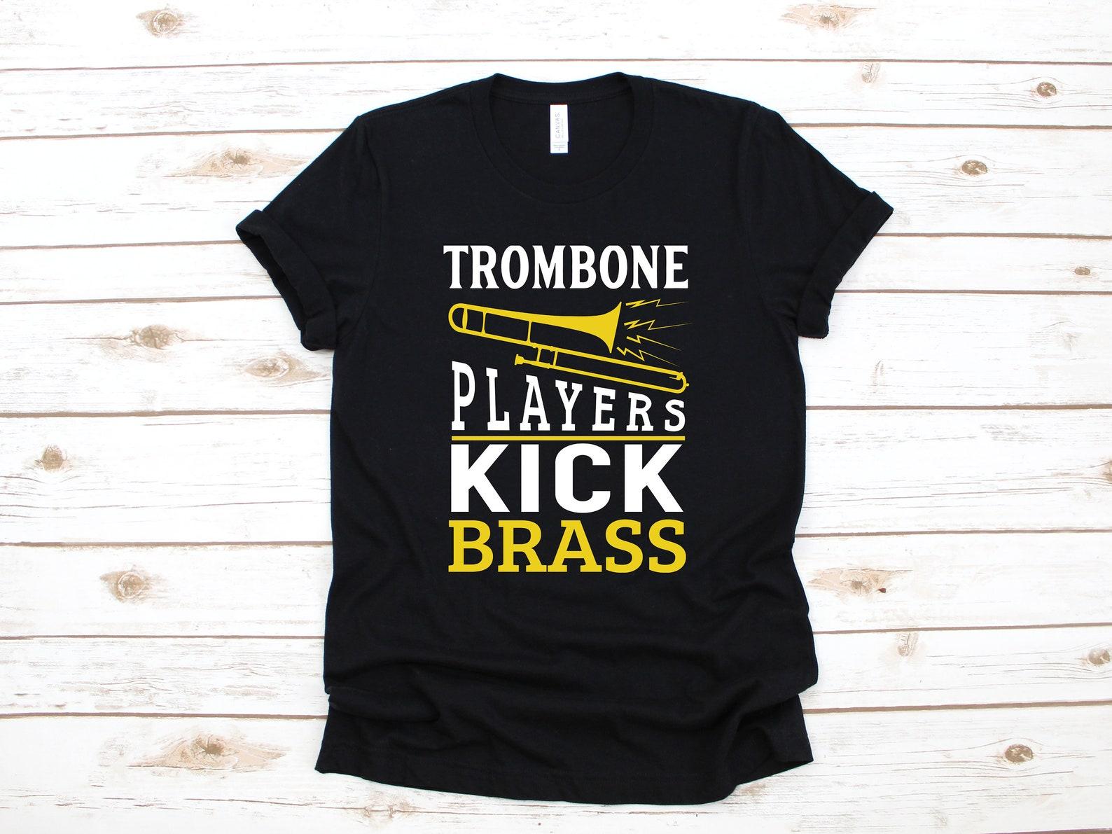 Trombone T-Shirt, Funny Trombone Shirt, Kick Brass Pun, Tank Top, T-shirt,T-shirt, T-shirt L