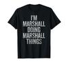 I'm Marshall Doing Marshall Things Funny Vintage T-Shirt
