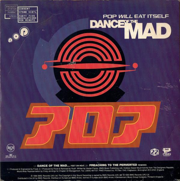 

7inch Record POP WILL EAT ITSELF - Dance Of The Mad PB44023 RCA 1990 UK Rock Used