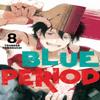 Blue Period 8 by Tsubasa Yamaguchi Paperback Book 9781646512928