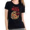 I Want Pizza Not Your Opinion Saying Sayings Comedy Fun Women's Girlie T-shirt