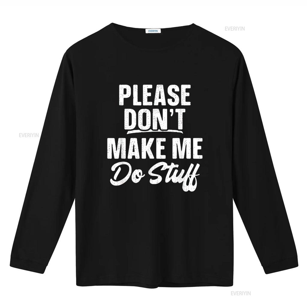 Mens Please Don t Make Me Do Stuff Shirt for Lazy Shirtnager Black Large vintage Washed Casual Top For Everyday Wear