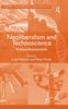 The Neoliberalism and Technoscience : Critical Assessments Book