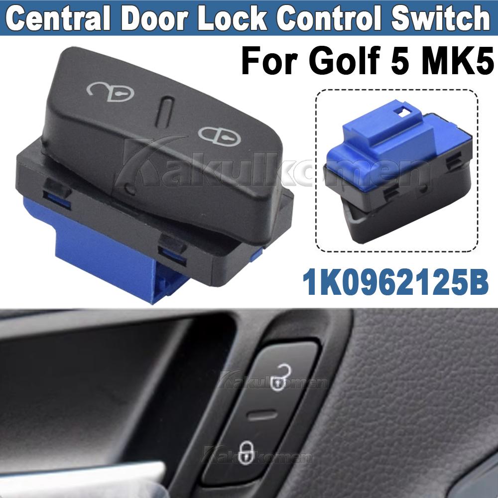 1K0962125B 1K0962125 Central Door Lock Control Switch Button For VW Volkswagen Jetta 5 GTI MK5 Tiguan CC 2004 2005 2006-2010 1K0962125B