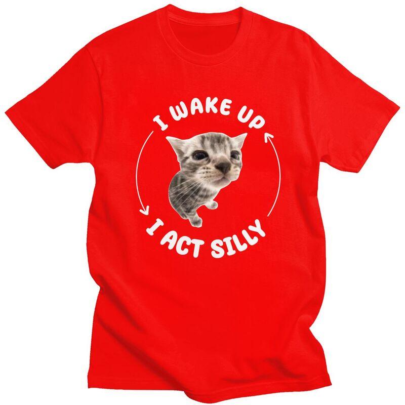 Custom Mens I Wake Up I Act Silly Cat Meme T Shirt Short Sleeves Cotton Tshirt Streetwear Tshirt Leisure Tees Slim Fit Clothes
