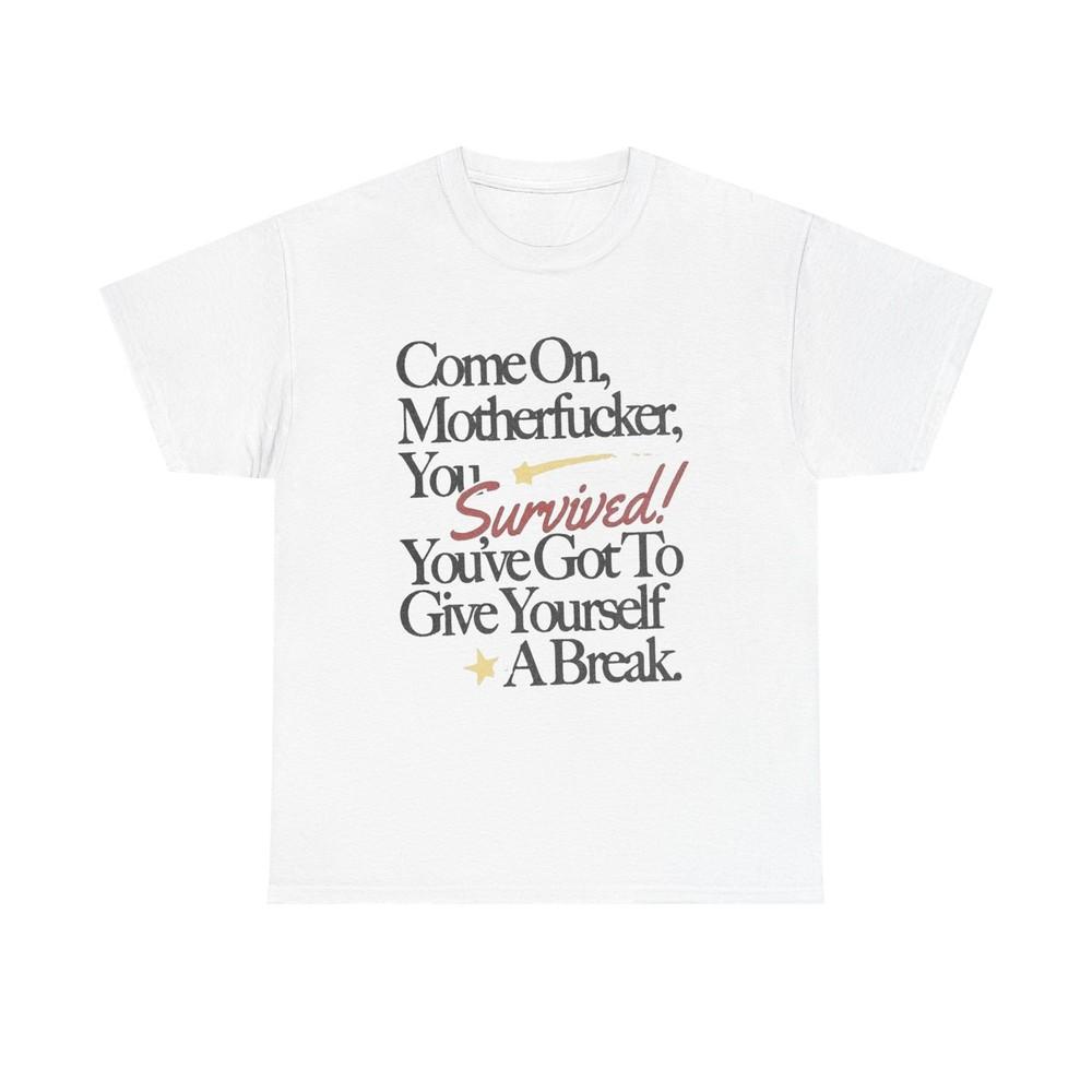 Give Yourself A Break Graphic T Shirt Unisex Gift New AMERICAN VINTAGE Unisex T-Shirt XXXXL