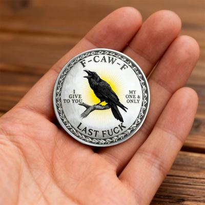 F-CAW-F Coin 2 Inch Metal Keepsake Coin Raven Token of Freedom And Humor Collectible Attitude Coin for Letting Go And Moving On