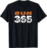 Run Streak Run 365 Every Day Runner Funny Running Slogan Unisex TShirt Unisex Summer Streetwear Tops Camisas Streetwear