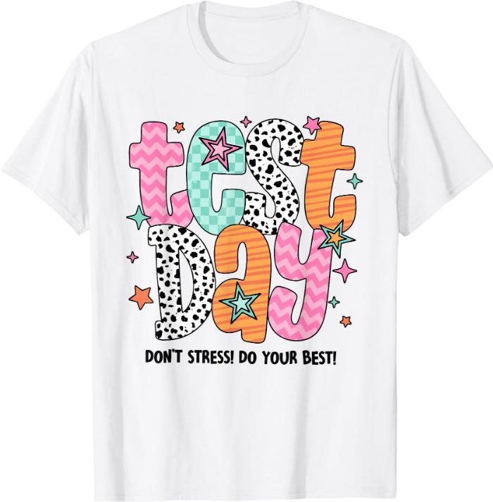 Retro Test Day Don t Stress Do Your Best Teacher Testing Day T-Shirt S