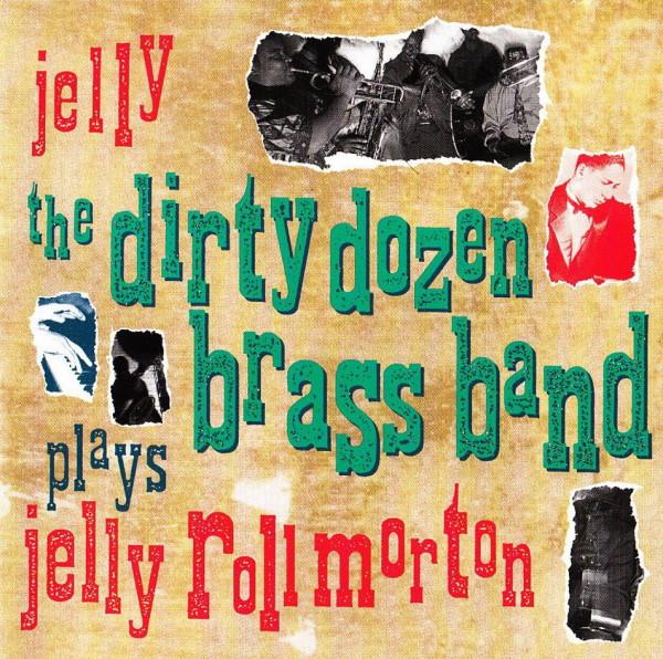 

CD DIRTY DOZEN BRASS BAND - JELLY CK53214 Columbia 1993 US Jazz Used