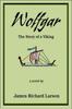 The Wolfgar : The Story of a Viking Book