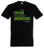 I Can Explain It To You T-Shirt Teacher Fun Professor Understand For Admin Nerd