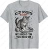 Kitty Biscuits We Knead Em You Need Em Cat Lover Baking Unisex Adult Cotton TShirt Lovely Oneck Printed Unisex Man Women Tops