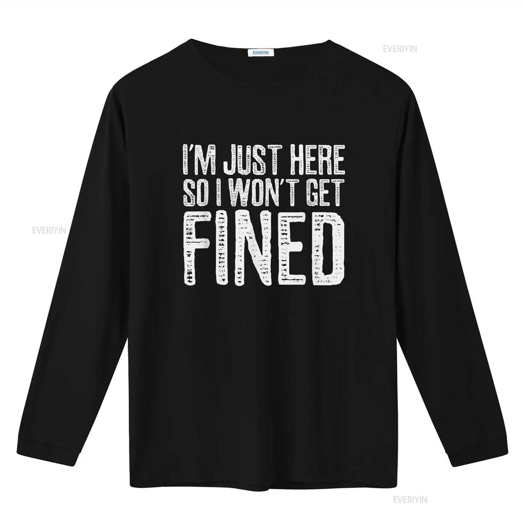 I m Just Here So Won t Get Fined Shirt Funny Sports vintage Washed graphic Top For Everyday Wear Versatile homme streetwear