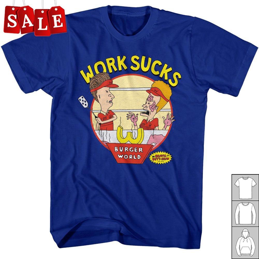 New Beavis And Butthead Work Sucks Christmas Gift Unisex S-5XL Shirt UK39 Unisex T-Shirt S