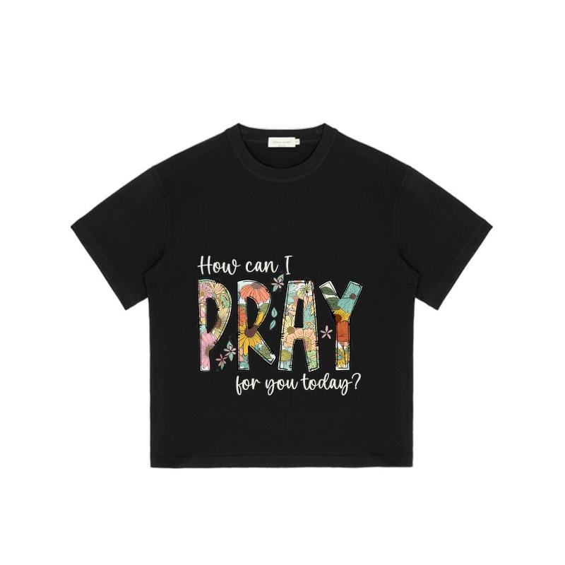 Black T Shirt with How Can I Pray for You Today Floral Text Design for Casual Wear and Religious Inspiration