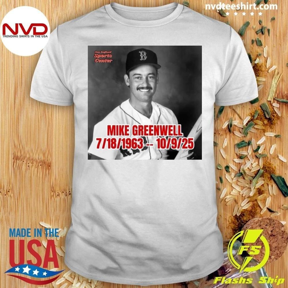 

Rip Mike Greenwell 1963-2025 Ash Color Shirt S-5Xl TA782 Unisex T-Shirt M