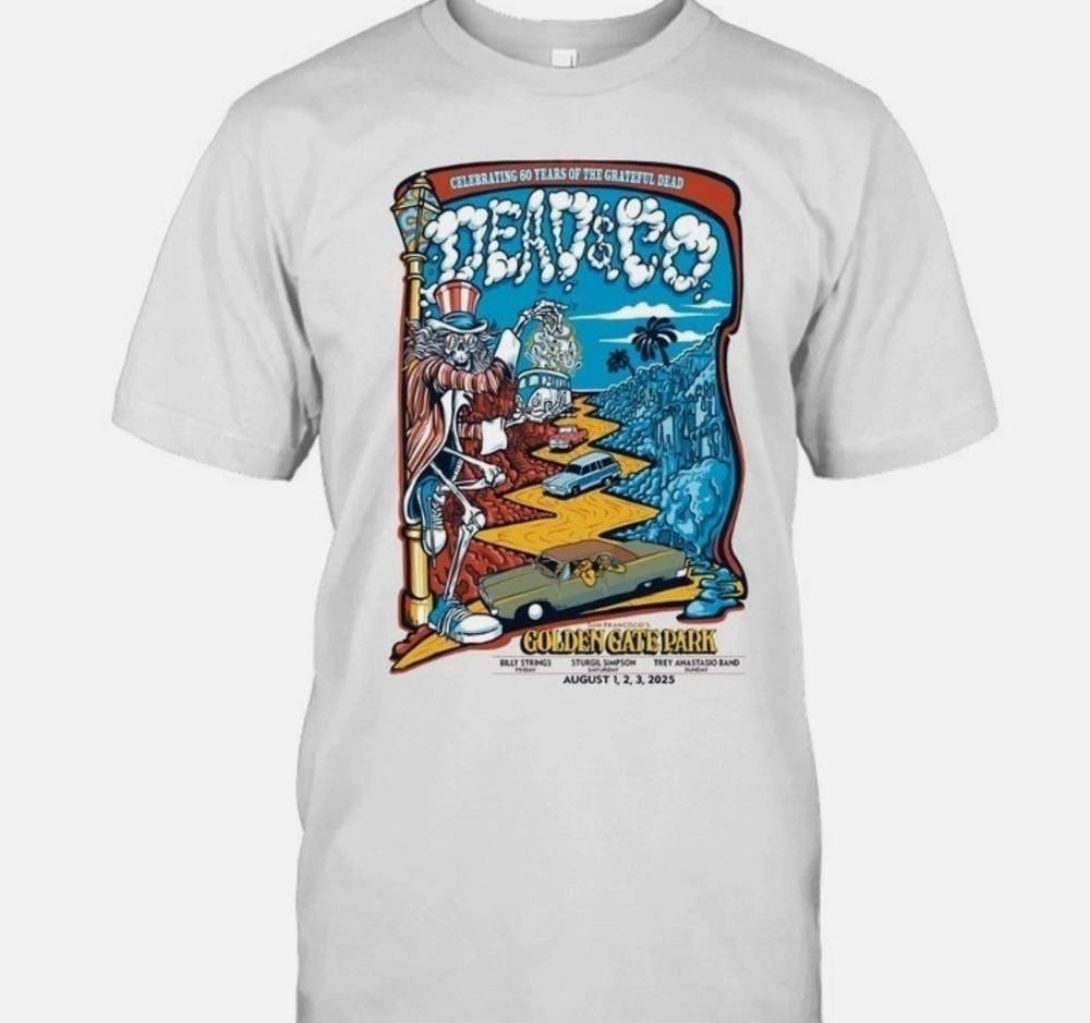 Dead And Company Aug 1-3 2025 Golden Gate Park In San Francisco CA Shirt Unisex T-Shirt L