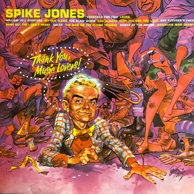 LP Record SPIKE JONES & HIS CITY SLICKERS - Thank You, Music Lovers! NL89057 RCA 1983 UK Jazz Used