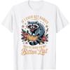 DCOJUZBO Wenn ich jemals Tollwut bekomme, stehst du ganz oben auf meiner Beißliste t-Shirt T-Shirt