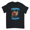 Trippi Troppi Shirt Italian Brainrot T Branrot Meme Omzini Gouzini