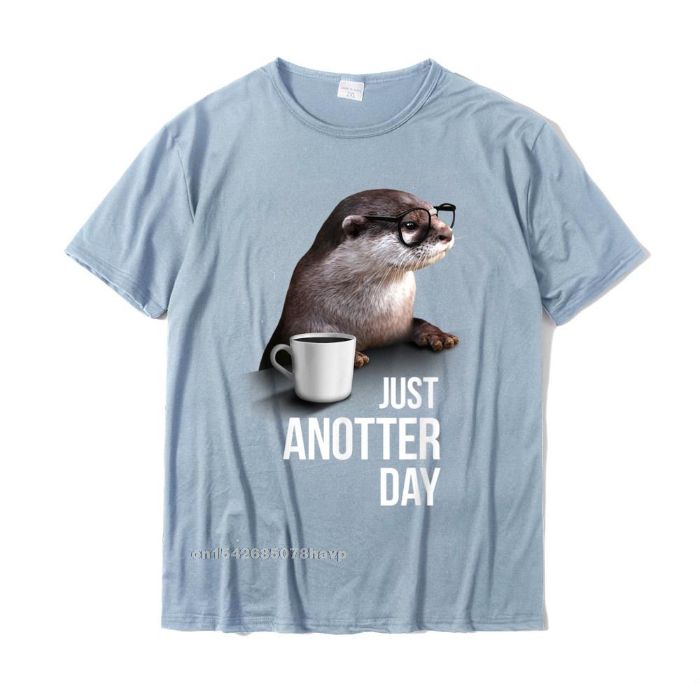 Funny Otter TShirt Just Anotter Day For Otter Lover Funky Unisexs T Shirts Cotton Tops T Shirt Casual
