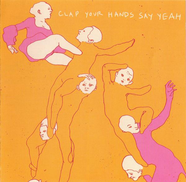 CD CLAP YOUR HANDS SAY YEAH - Clap Your Hands Say Yeah WEBB099CDL Wichita 2006 Japan Rock Used