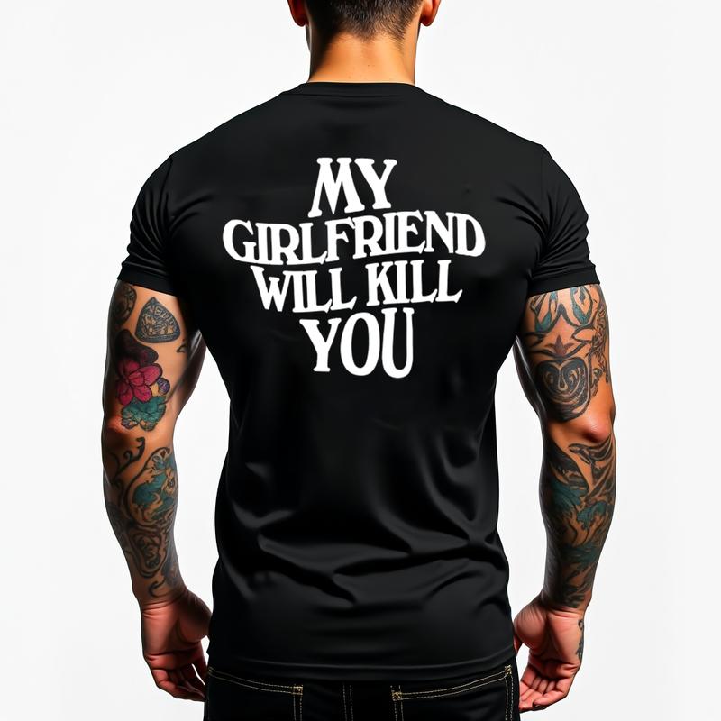 My Girlfriend Will Kll You Funny Relationship Unisex T-Shirt XXL