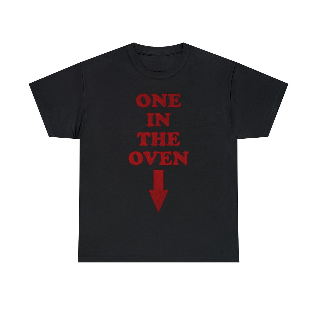 One In The Oven Expecting Pregnant Graphic Tee Shirt, S-5XL M